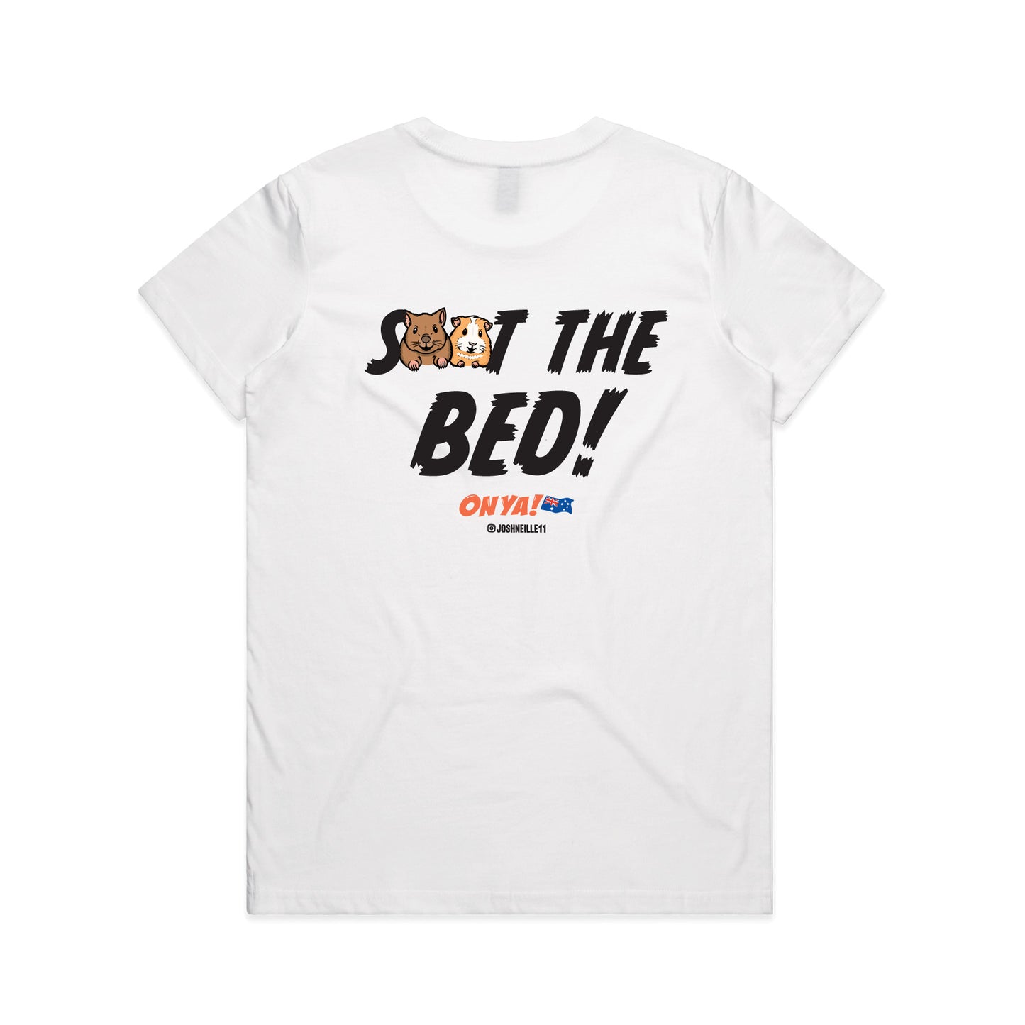 *PRE-ORDER* Womens S**t The Bed! Tee