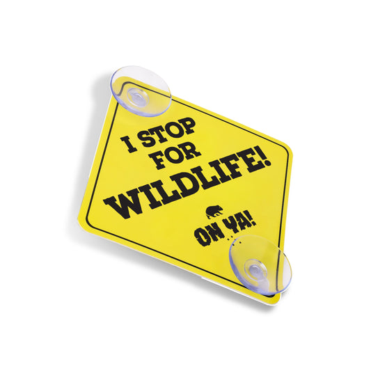 Onya I Stop For Wildlife Car Sign